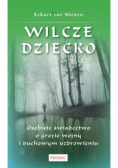 Wilcze dziecko Osobiste świadectwo o grozie wojny