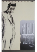 Minio przyjaciele o Januszu Minkiewiczu