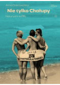 Nie tylko Chałupy. Naturyzm w PRL
