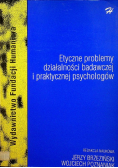 Etyczne problemy działalności badawczej i praktycznej psychologów