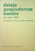 Dzieje gospodarcze świata do roku 1970