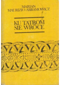 Ku tatrom się wróce