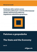 Państwo a gospodarka Realizacja celów systemu prawa zamówień publicznych w świetle informatyzacji działań administracji publicznej Tom XI