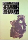 Dzieje i upadek Imperium Seleucydów