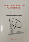 Środki audiowizualne w katechezie