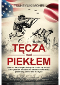 Tęcza nad piekłem