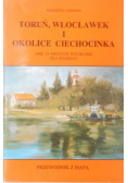 Toruń Włocławek i okolice Ciechocinka