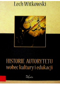 Historie autorytetu wobec kultury i edukacji