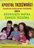 Apostoł Trzeźwości Vademecum 2014 Kochająca Matka