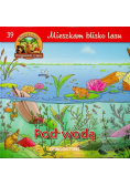 Mieszkam blisko lasu Pod wodą