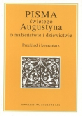 Pisma świętego Augustyna o małżeństwie i dziewictwie