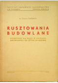 Rusztowanie budowlane 1947 r.