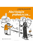 Ależ księże proboszczu