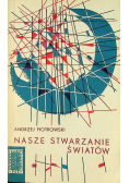 Nasze stwarzanie światów