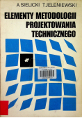 Elementy metodologii projektowania technicznego