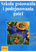 Szkoła gotowania i podejmowania gości