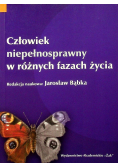 Człowiek niepełnosprawny w różnych fazach życia