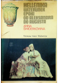 Hellenka Wizerunek Epoki od Aleksandra do Augusta