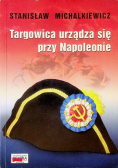 Targowica urządza się przy Napoleonie
