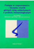 Postępy w rozpoznawaniu i leczeniu chorób górnych dróg oddechowych o podłożu immunologicznym