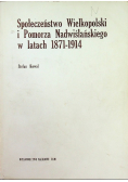 Społeczeństwo Wielkopolski i Pomorza Nadwiślańskiego w latach 1871 - 1914