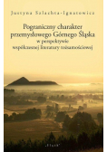 Pograniczny charakter przemysłowego Górnego Śląska