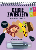 Magiczne obrazki. Dzikie zwierzęta. Kolorowanka