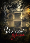W cieniu tyrana