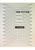 Fan fiction Nowe formy opowieści