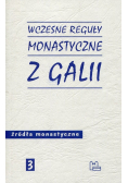 Wczesne reguły monastyczne z Galii