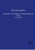 Psychiatrie - ein Lehrbuch für Studierende und Ärzte