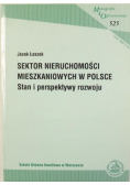 Sektor nieruchomości mieszkaniowych w Polsce. Stan i perspektywy rozwoju