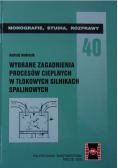 Wybrane zagadnienia procesów cieplnych w tłokach silnikach spalinowych