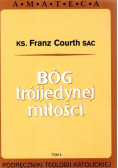 Bóg trójjedynej miłości