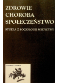 Zdrowie choroba społeczeństwo