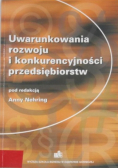 Uwarunkowania rozwoju i konkurencyjności przedsiębiorstw
