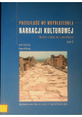 Przeszłość We Współczesnej Narracji Kulturowej Tom 2