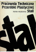 Pracownia techniczna przeróbki plastycznej stali
