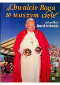 Chwalcie Boga w Waszym Ciele