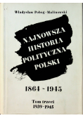 Najnowsza historia polityczna Polski, tom III