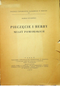 Pieczęcie i herby miast pomorskich 1939 r.
