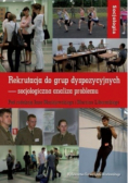 Rekrutacja do grup dyspozycyjnych - socjologiczna analiza problemu