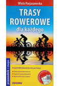 Trasy rowerowe dla każdego