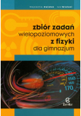 Zbiór zadań wielopoziomowych z fizyki