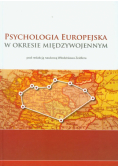 Psychologia europejska w okresie międzywojennym