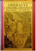 Zbieracze i osobliwości Paryż Wenecja XVI - XVIII wiek