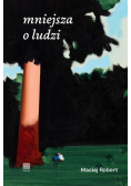 Mniejsza o ludzi