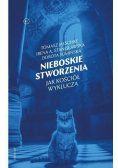 Nieboskie stworzenia Jak Kościół wyklucza