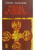 Wielki Kościół w niewoli