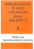 Wprowadzenie w myśl i wezwanie ksiąg biblijnych 5